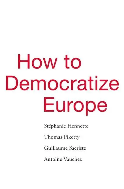 Cover: 9780674988088 | How to Democratize Europe | Stephanie Hennette (u. a.) | Buch | 2019