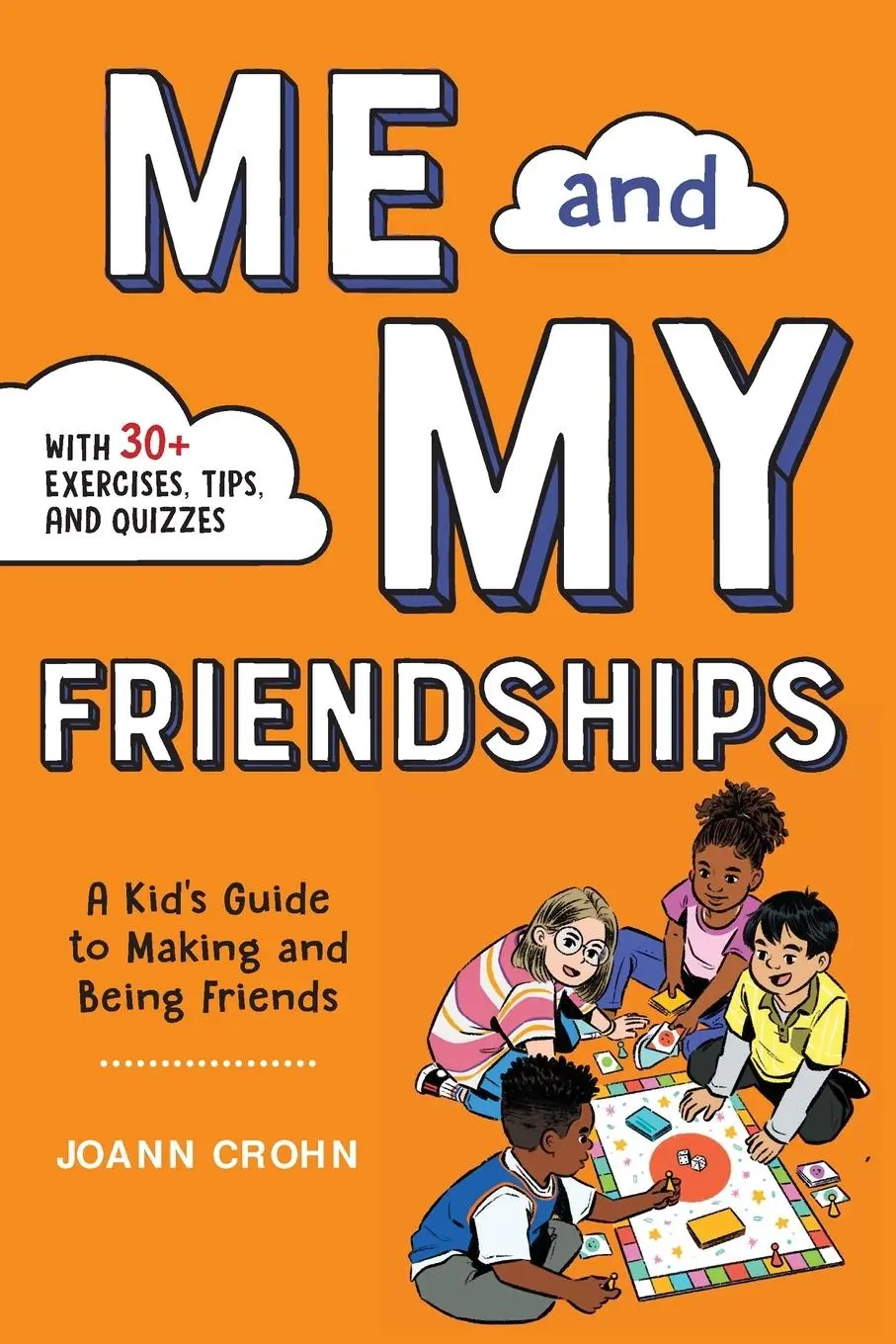 Cover: 9781648768088 | Me and My Friendships | A Friendship Book for Kids | Joann Crohn