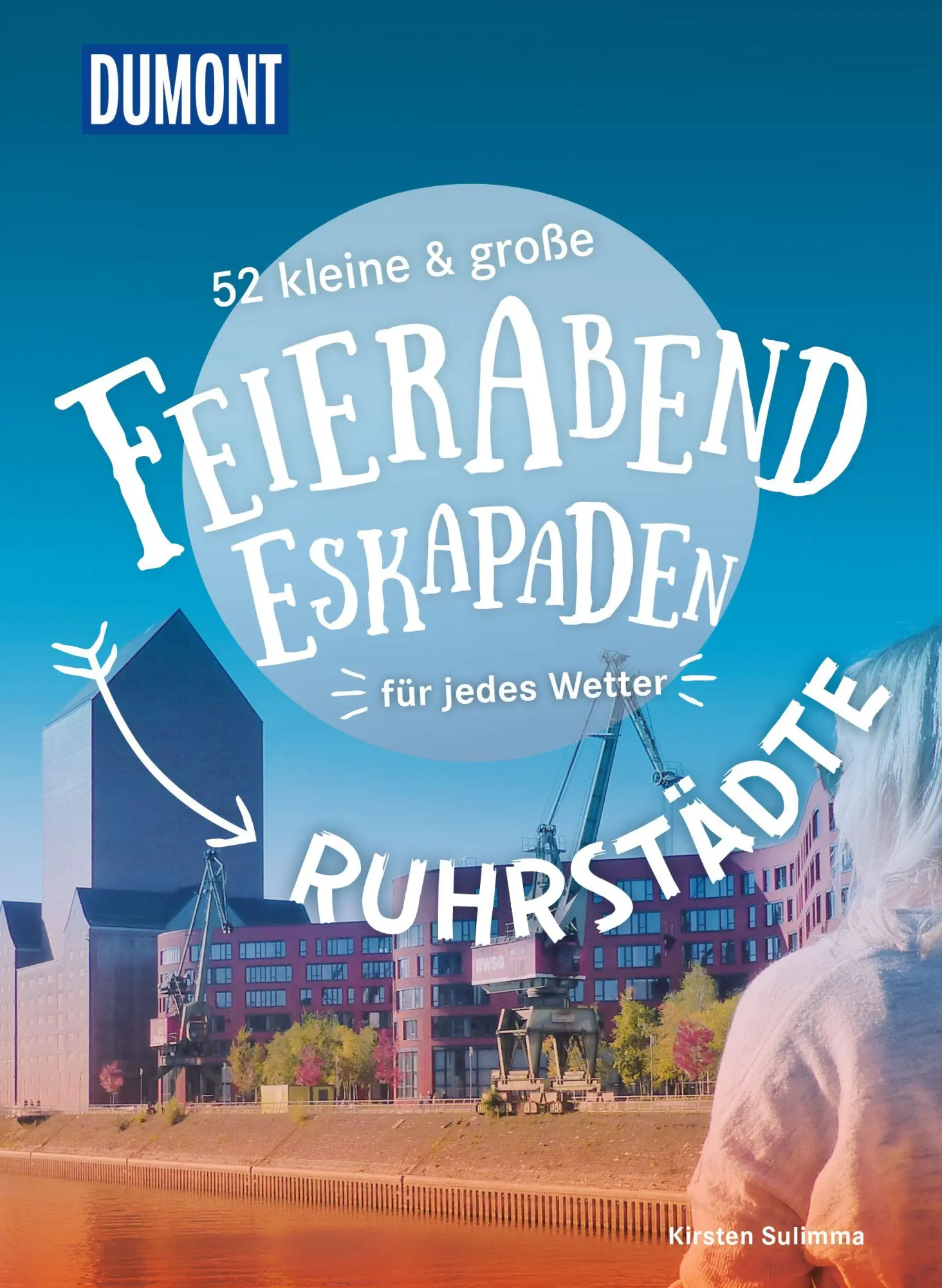 Cover: 9783616028088 | 52 kleine &amp; große Feierabend-Eskapaden Ruhrstädte | für jedes Wetter