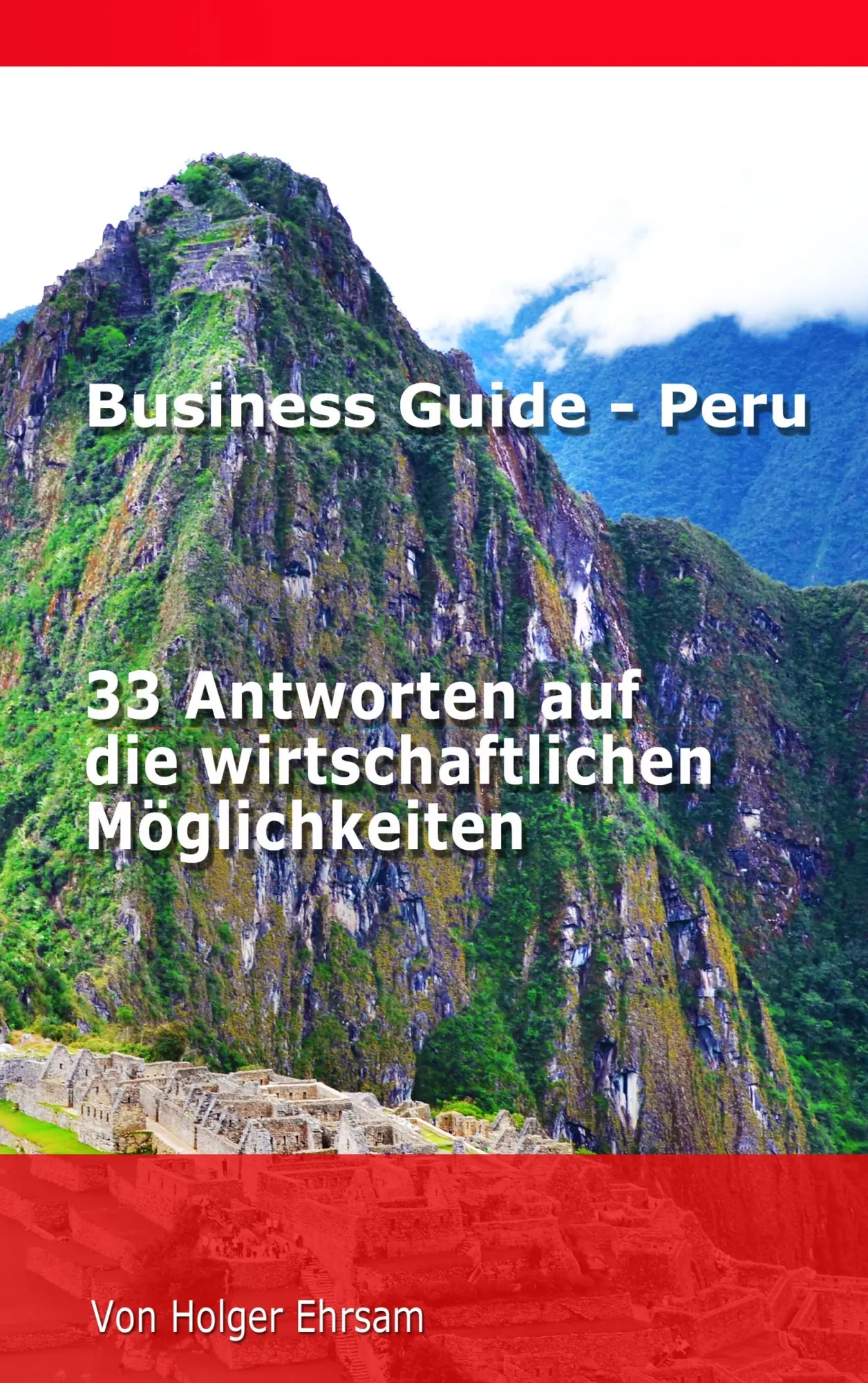 Cover: 9783752898088 | Business Guide - Peru | Holger Ehrsam | Taschenbuch | 252 S. | Deutsch