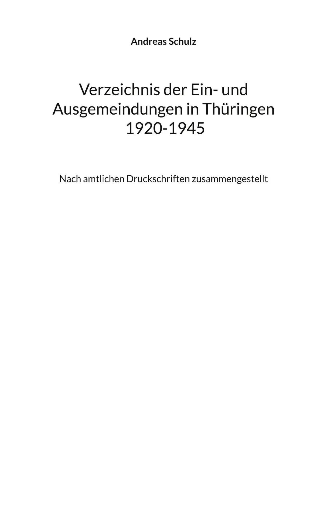 Cover: 9783756858088 | Verzeichnis der Ein- und Ausgemeindungen in Thüringen 1920-1945 | Buch