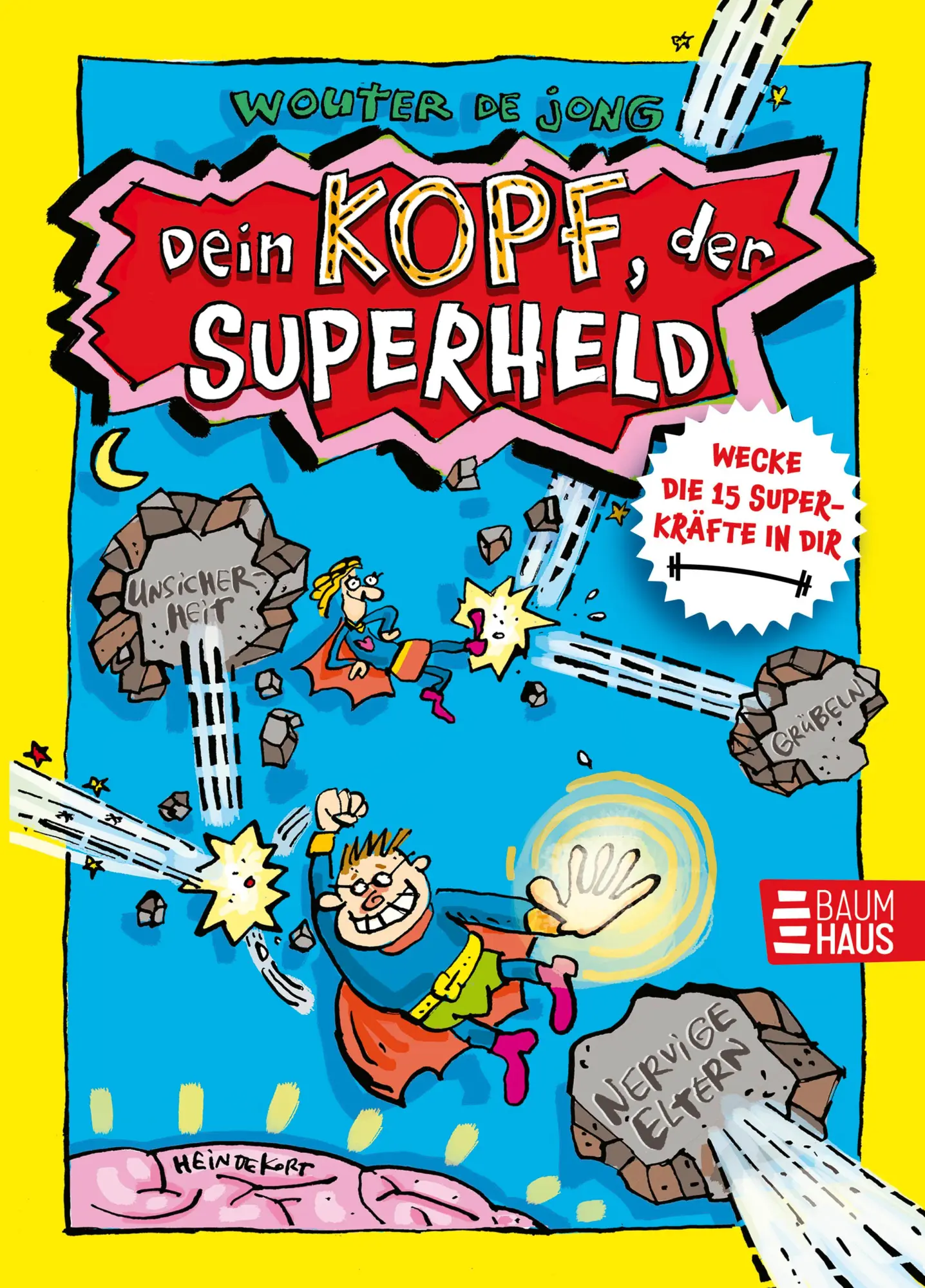 Cover: 9783833908088 | Dein Kopf, der Superheld - Wecke die 15 Superkräfte in dir | Jong