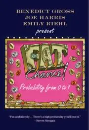 Cover: 9781108728188 | Fat Chance | Probability from 0 to 1 | Benedict Gross (u. a.) | Buch Cover: 9781108728188 | Fat Chance | Probability from 0 to 1 | Benedict Gross (u. a.) | Buch