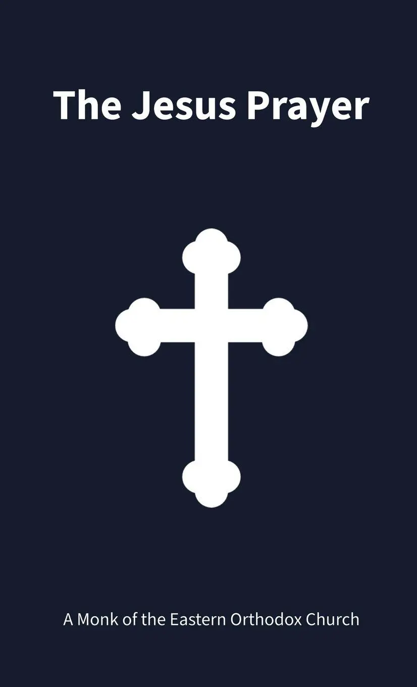 Cover: 9781445258188 | The Jesus Prayer | A Monk of the Orthodox Eastern Church | Taschenbuch