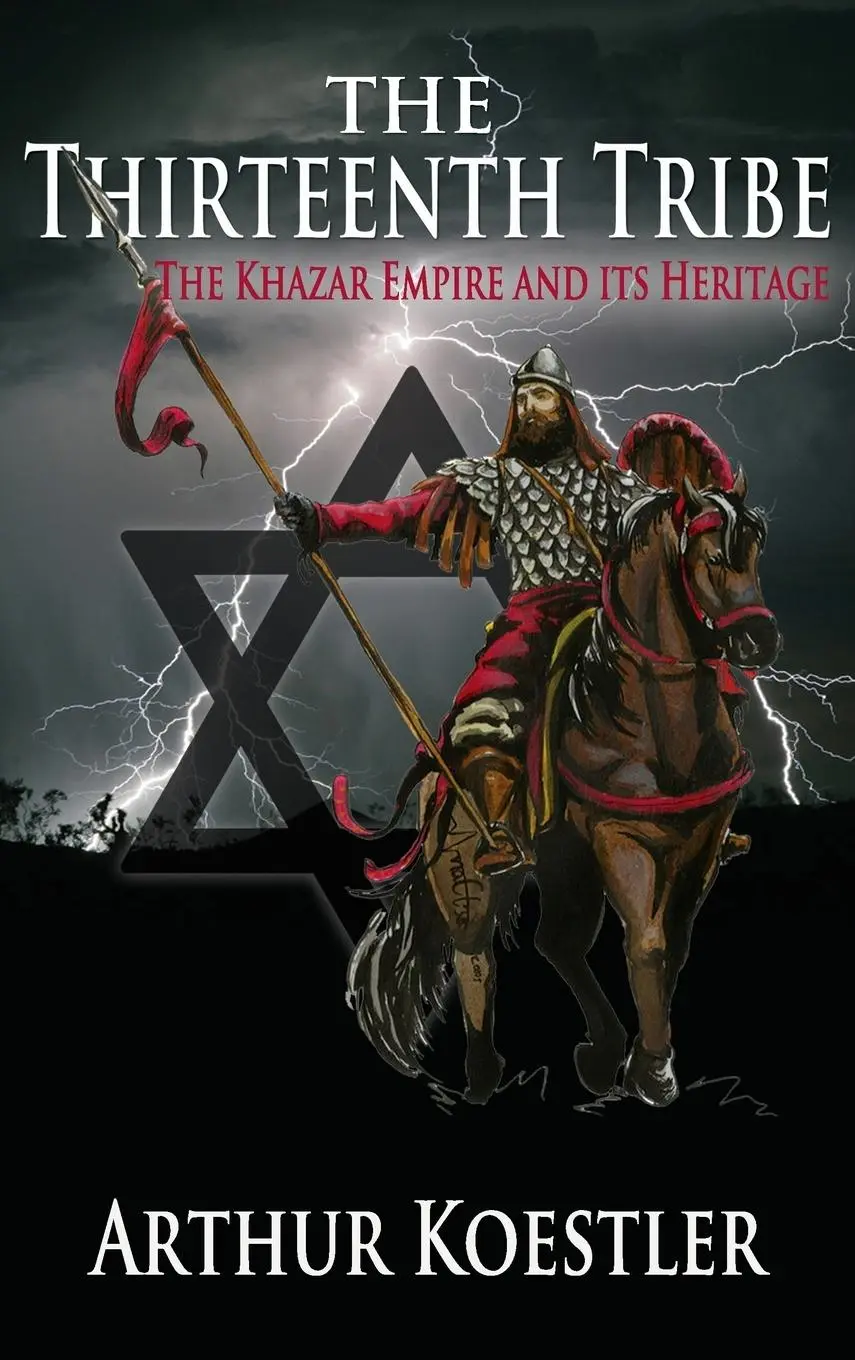 Cover: 9781939438188 | The Thirteenth Tribe | The Khazar Empire and its Heritage | Koestler Cover: 9781939438188 | The Thirteenth Tribe | The Khazar Empire and its Heritage | Koestler