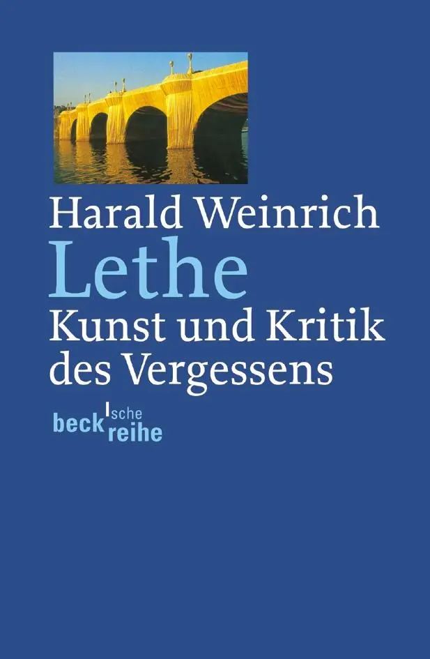 Cover: 9783406448188 | Lethe | Kunst und Kritik des Vergessens | Harald Weinrich | Buch