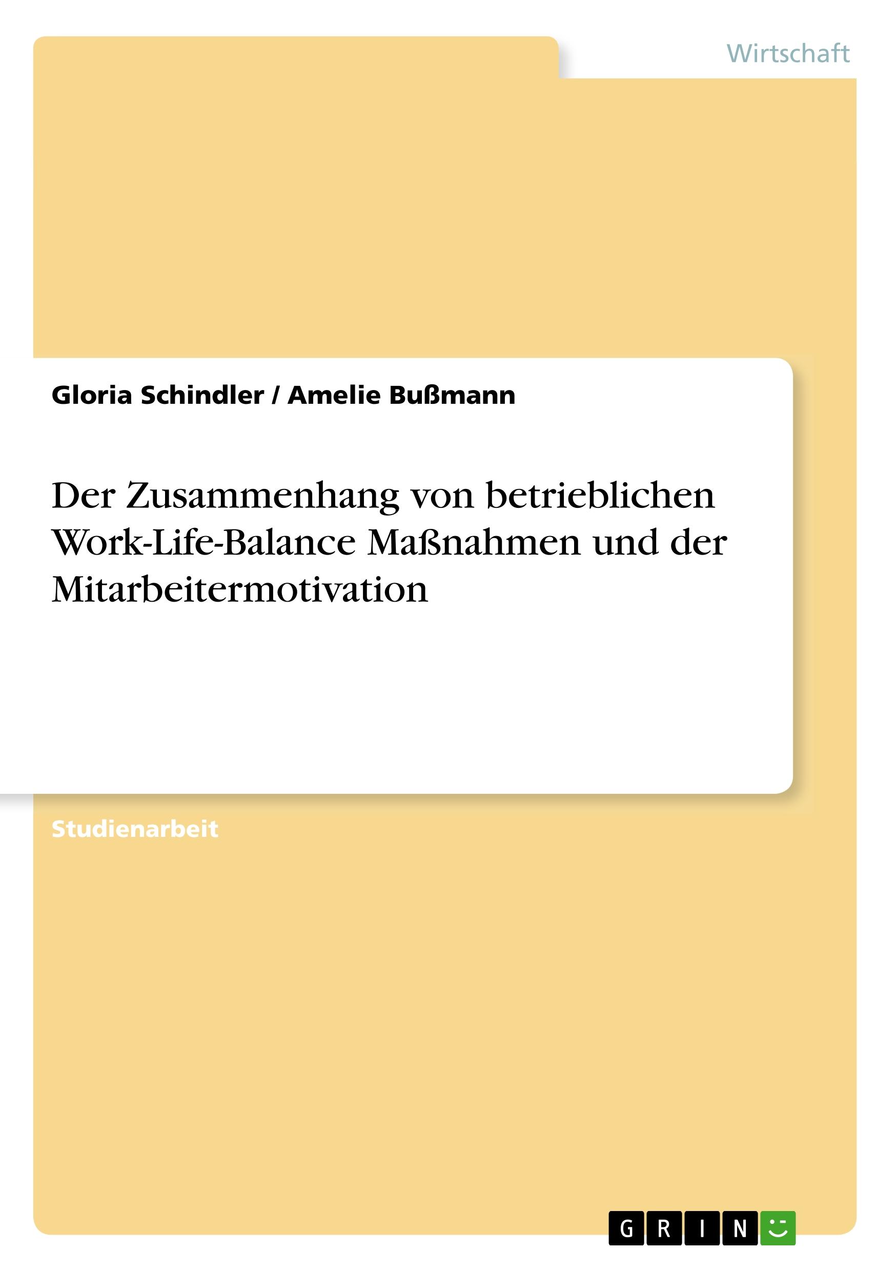 Cover: 9783668978188 | Der Zusammenhang von betrieblichen Work-Life-Balance Maßnahmen und...