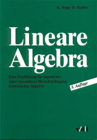 Cover: 9783728128188 | Lineare Algebra | Kaspar Nipp (u. a.) | Taschenbuch | Deutsch | 2002