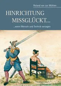 Cover: 9783758208188 | Hinrichtung Missglückt... | ...wenn Mensch und Technik versagen | Buch