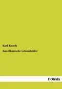 Cover: 9783955078188 | Amerikanische Lebensbilder | Karl Knortz | Taschenbuch | Paperback