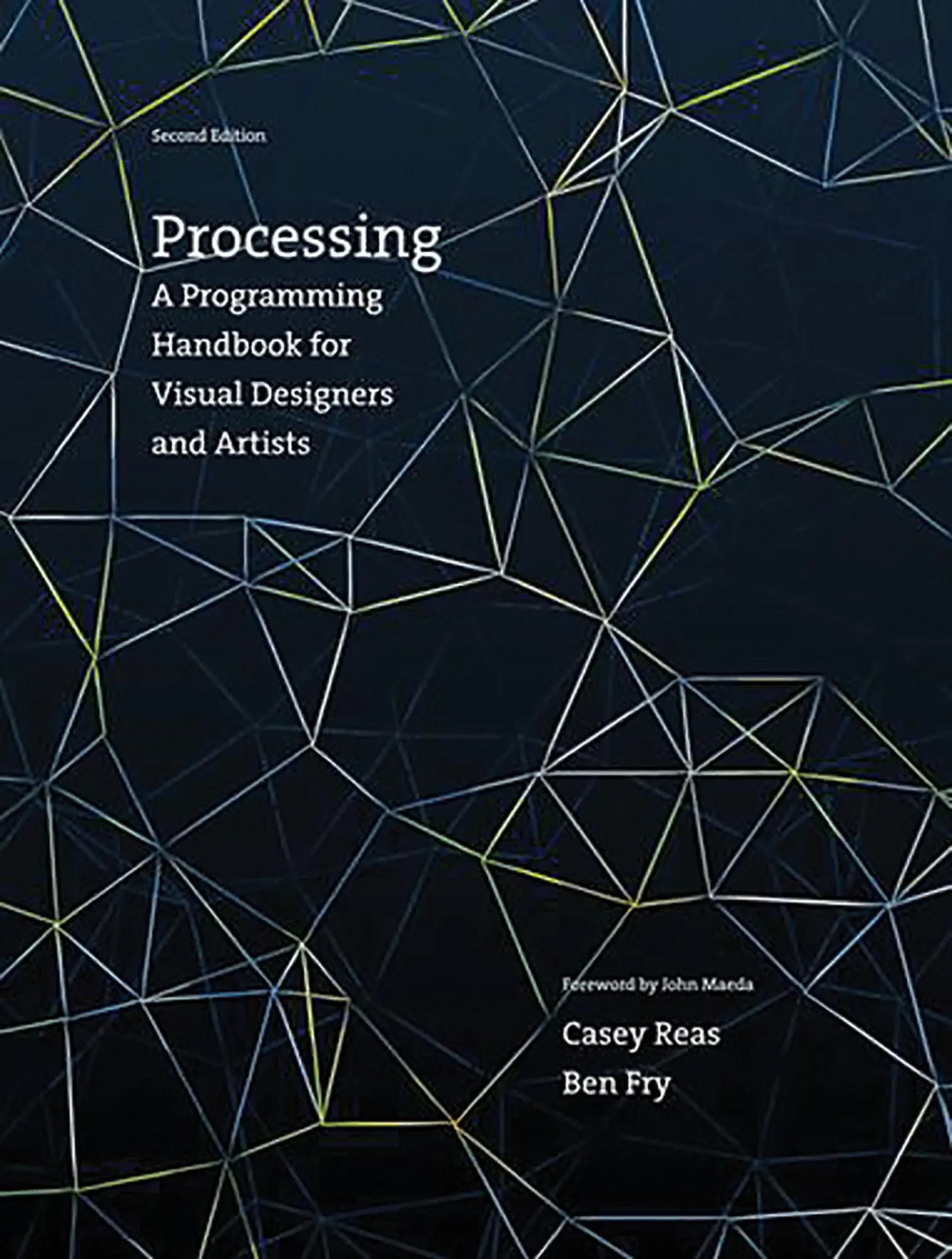 Cover: 9780262028288 | Processing | A Programming Handbook for Visual Designers and Artists