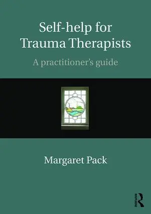 Cover: 9781138898288 | Self-help for Trauma Therapists | A Practitioner's Guide | Pack | Buch