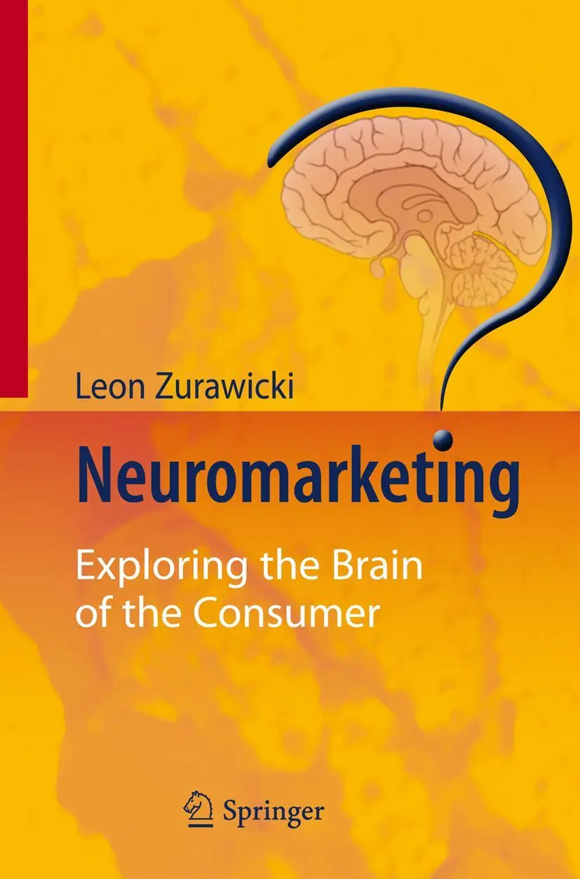Cover: 9783540778288 | Neuromarketing | Exploring the Brain of the Consumer | Leon Zurawicki