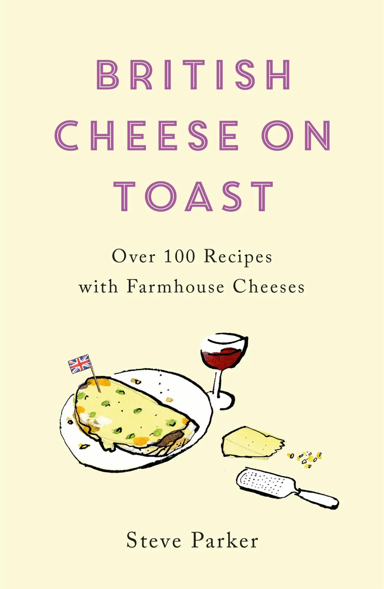 Cover: 9781472278388 | British Cheese on Toast | Over 100 Recipes with Farmhouse Cheeses