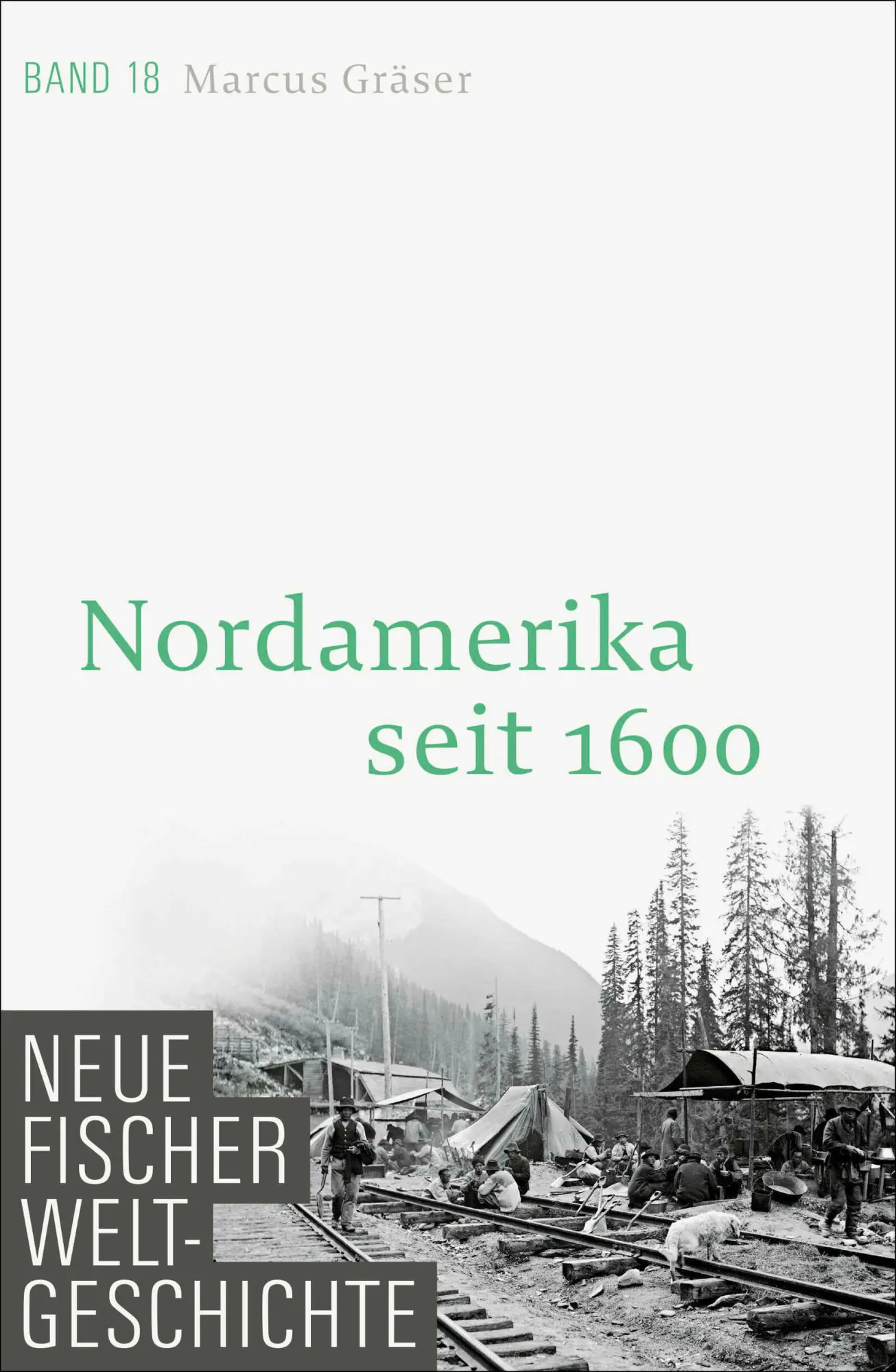 Cover: 9783100108388 | Neue Fischer Weltgeschichte. Band 18 | Nordamerika seit 1600 | Gräser