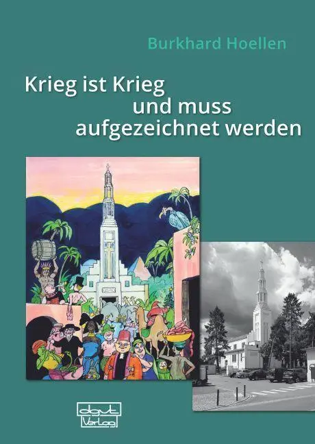 Cover: 9783871598388 | Krieg ist Krieg und muss aufgezeichnet werden | Burkhard Hoellen