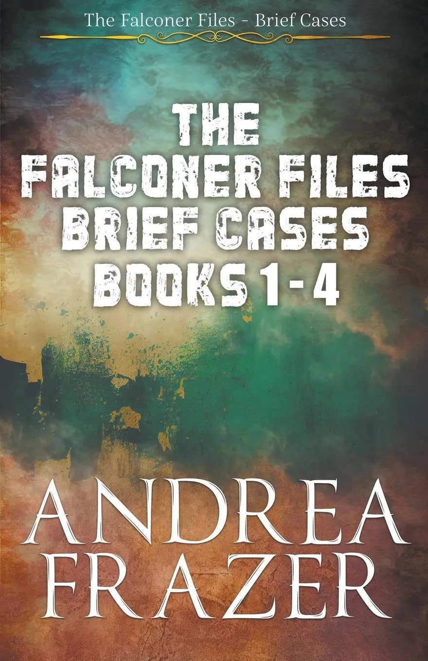 Cover: 9798224068388 | The Falconer Files Brief Cases Books 1 - 4 | Andrea Frazer | Buch