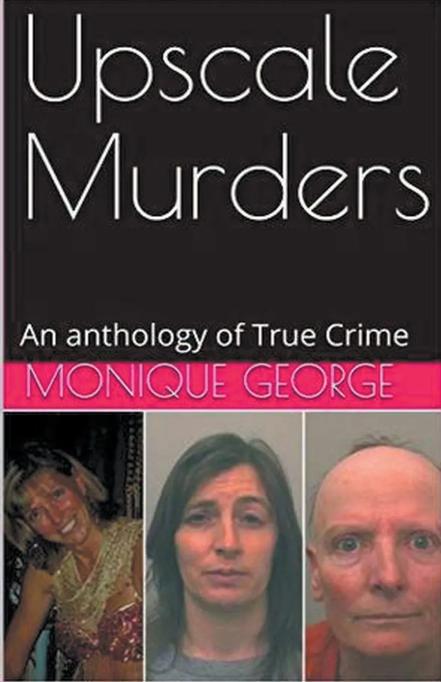 Cover: 9798224758388 | Upscale Murders An Anthology of True Crime | Monique George | Buch