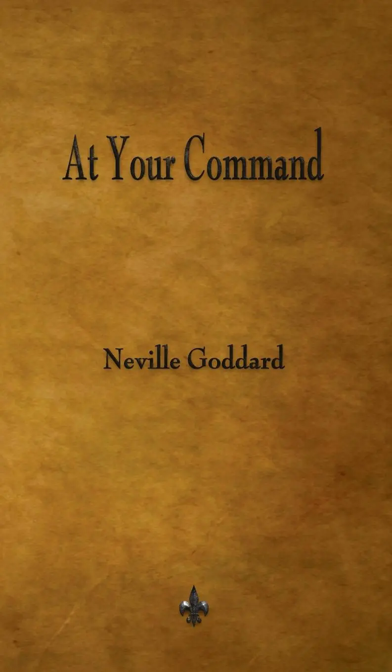 Cover: 9781603868488 | At Your Command | Neville Goddard | Buch | Englisch | 2015