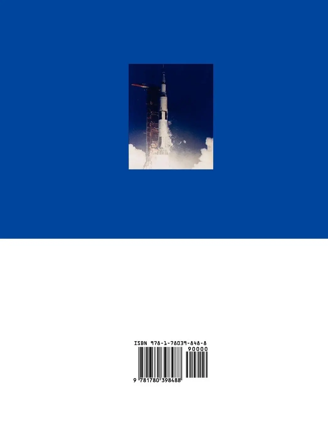 Rückseite: 9781780398488 | Saturn V Flight Manual Sa 507 | Nasa | Taschenbuch | Englisch | 2012