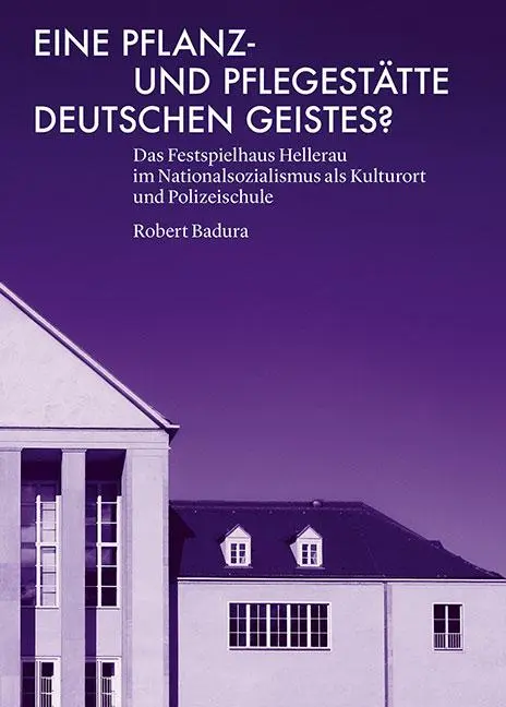 Cover: 9783954988488 | Eine Pflanz- und Pflegestätte deutschen Geistes? | Robert Badura