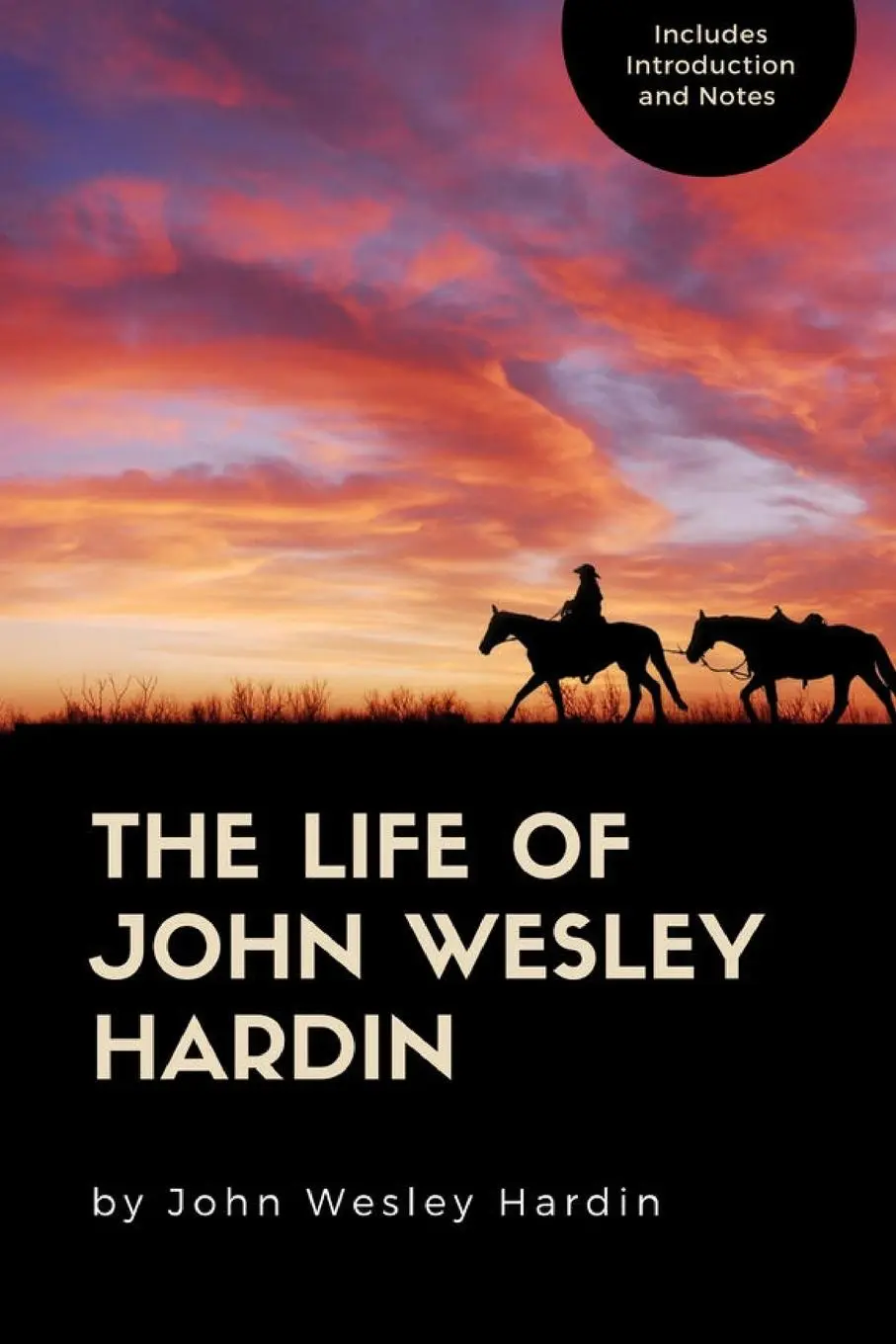 Cover: 9781387808588 | The Life of John Wesley Hardin | John Wesley Hardin | Taschenbuch