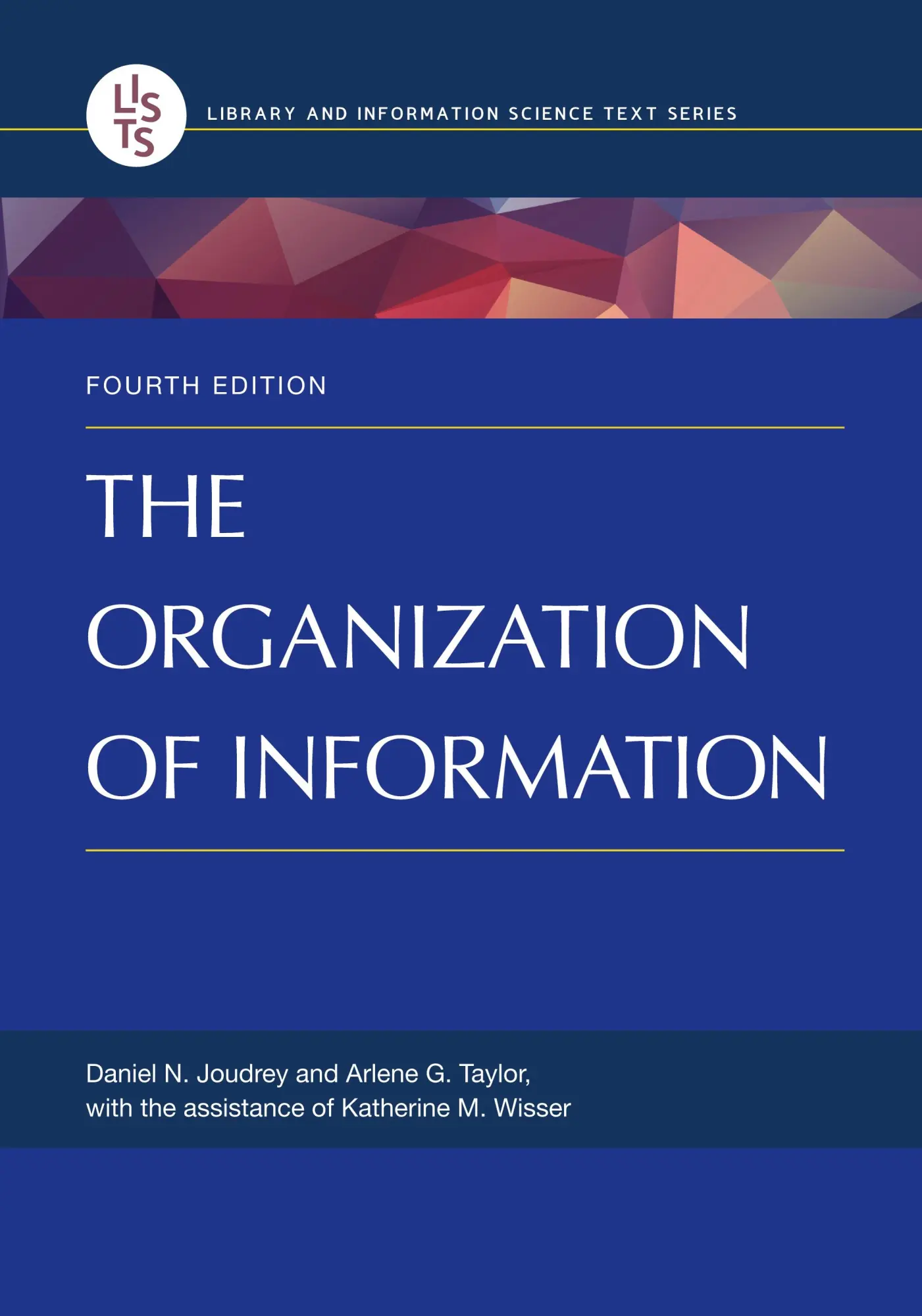Cover: 9781598848588 | The Organization of Information | Arlene Taylor (u. a.) | Taschenbuch