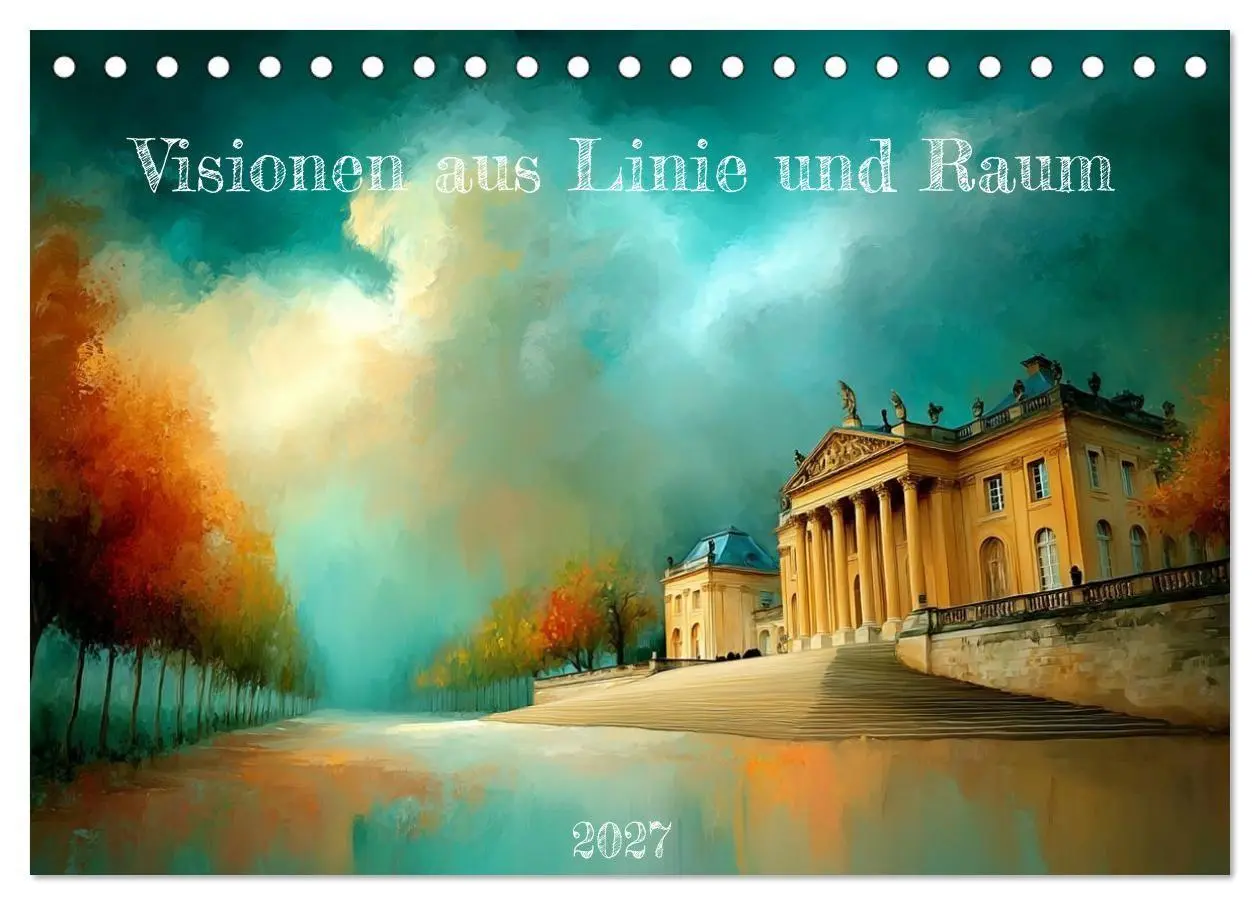 Cover: 9783516778588 | Visionen aus Linie und Raum (Tischkalender 2027 DIN A5 quer),...