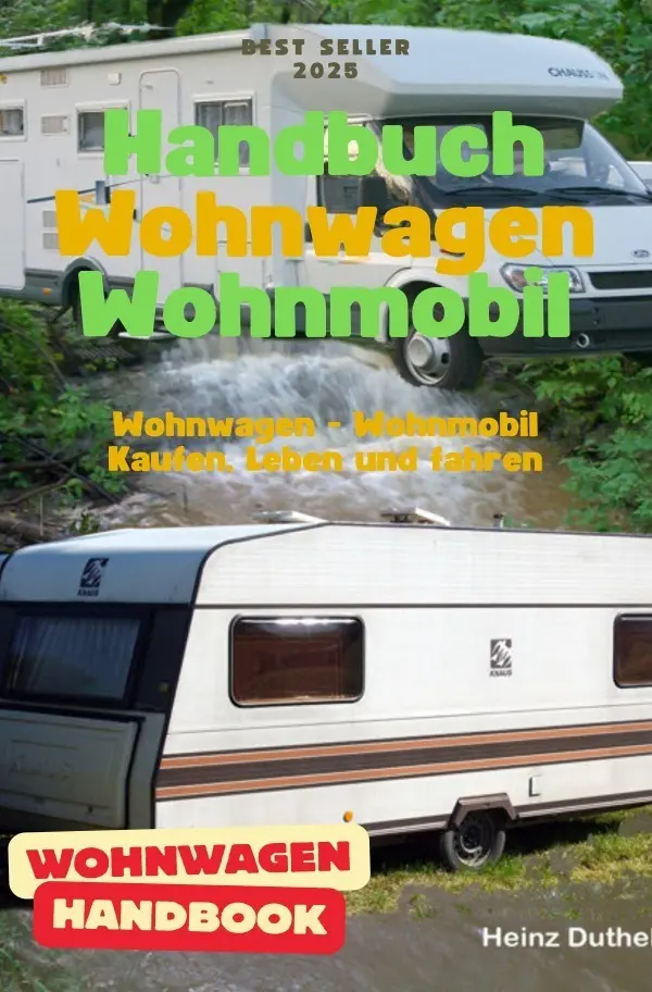 Cover: 9783819028588 | Handbuch Wohnwagen Wohnmobil Kaufen, Leben und fahren | Heinz Duthel