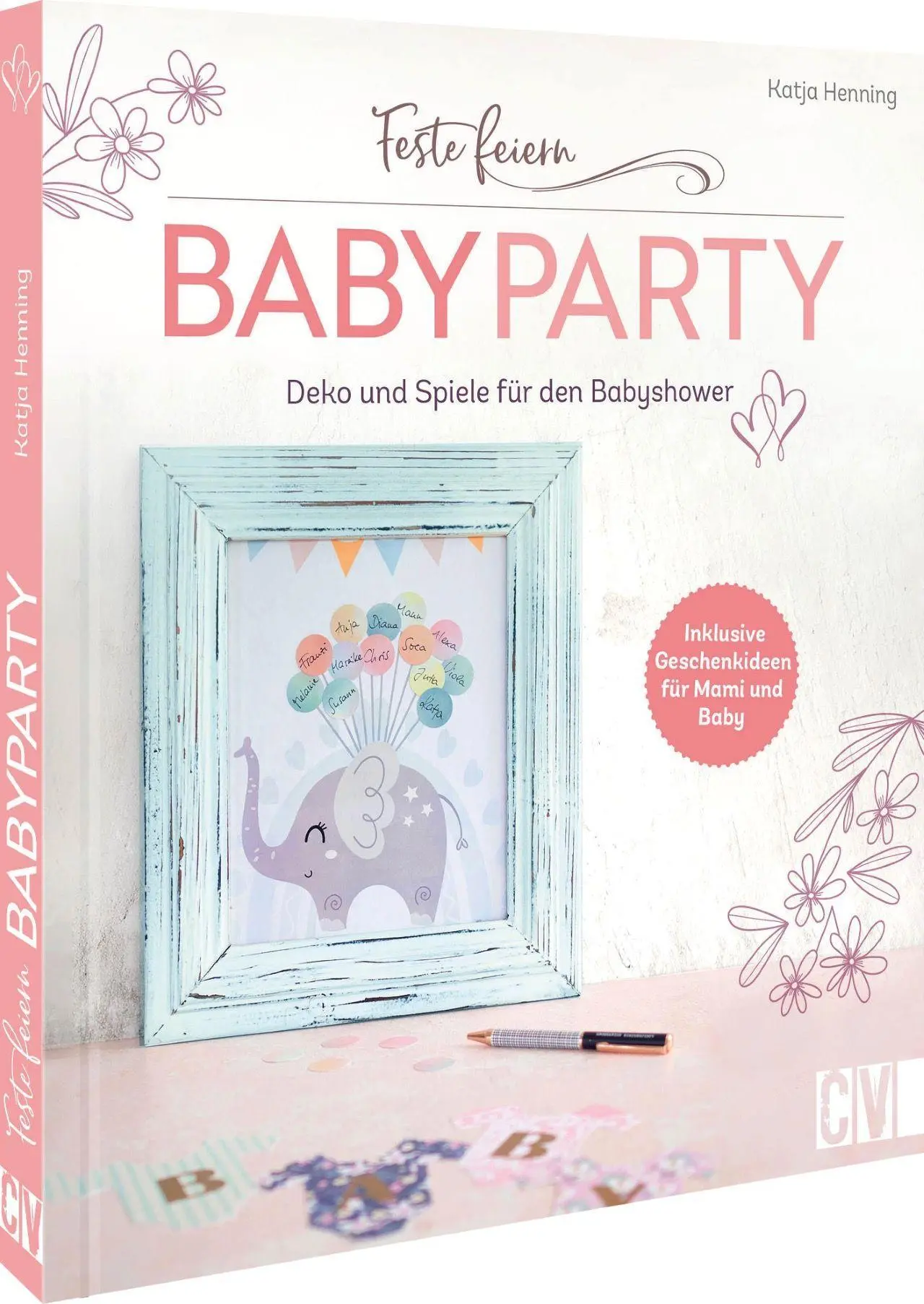 Cover: 9783838838588 | Feste feiern - Babyparty | Katja Henning | Taschenbuch | 96 S. | 2023