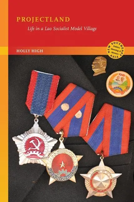 Cover: 9780824888688 | Projectland | Life in a Lao Socialist Model Village | Holly High