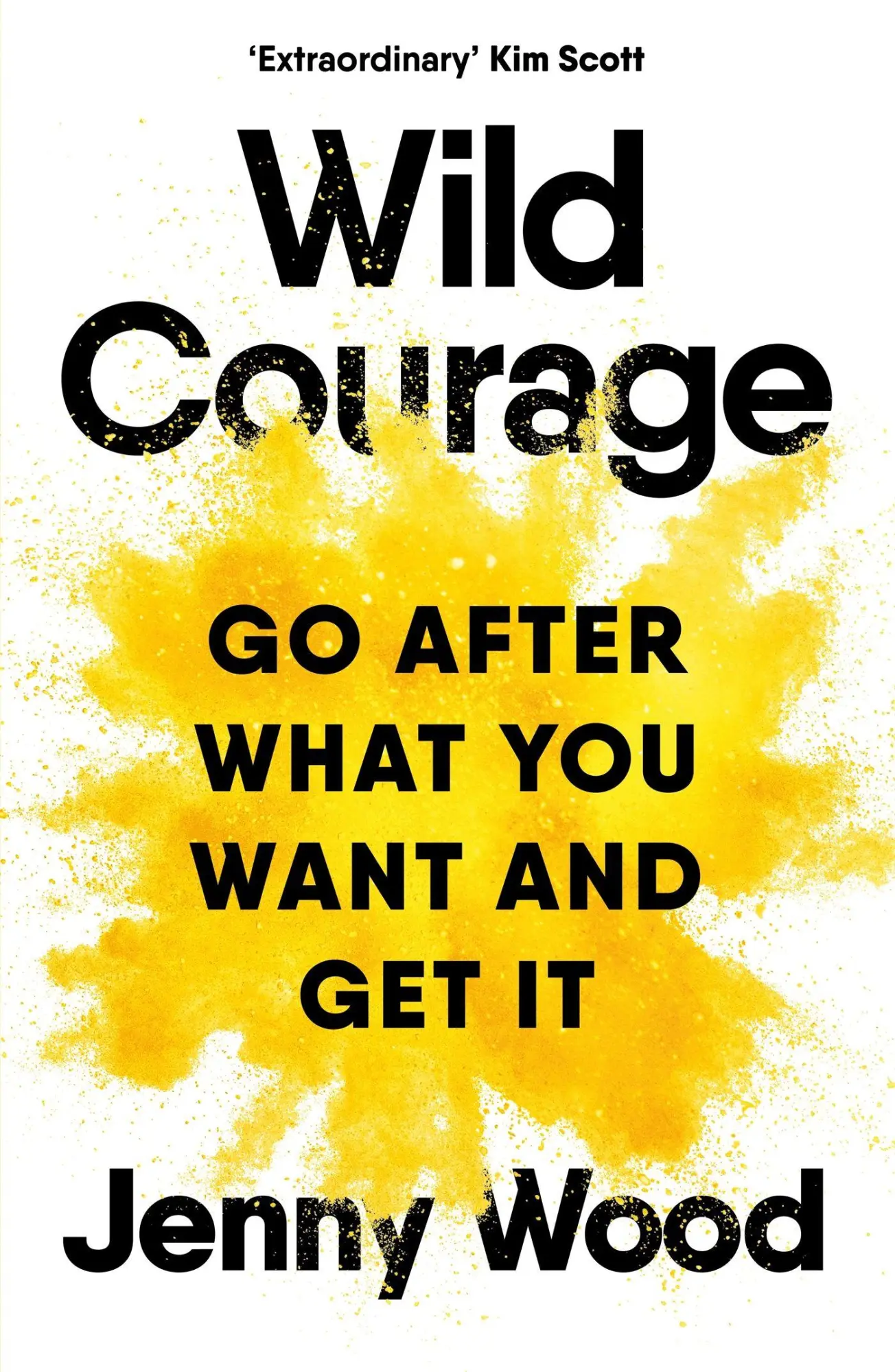 Cover: 9781035038688 | Wild Courage | A Rebellious Guide to Supercharge Your Career | Wood Cover: 9781035038688 | Wild Courage | A Rebellious Guide to Supercharge Your Career | Wood