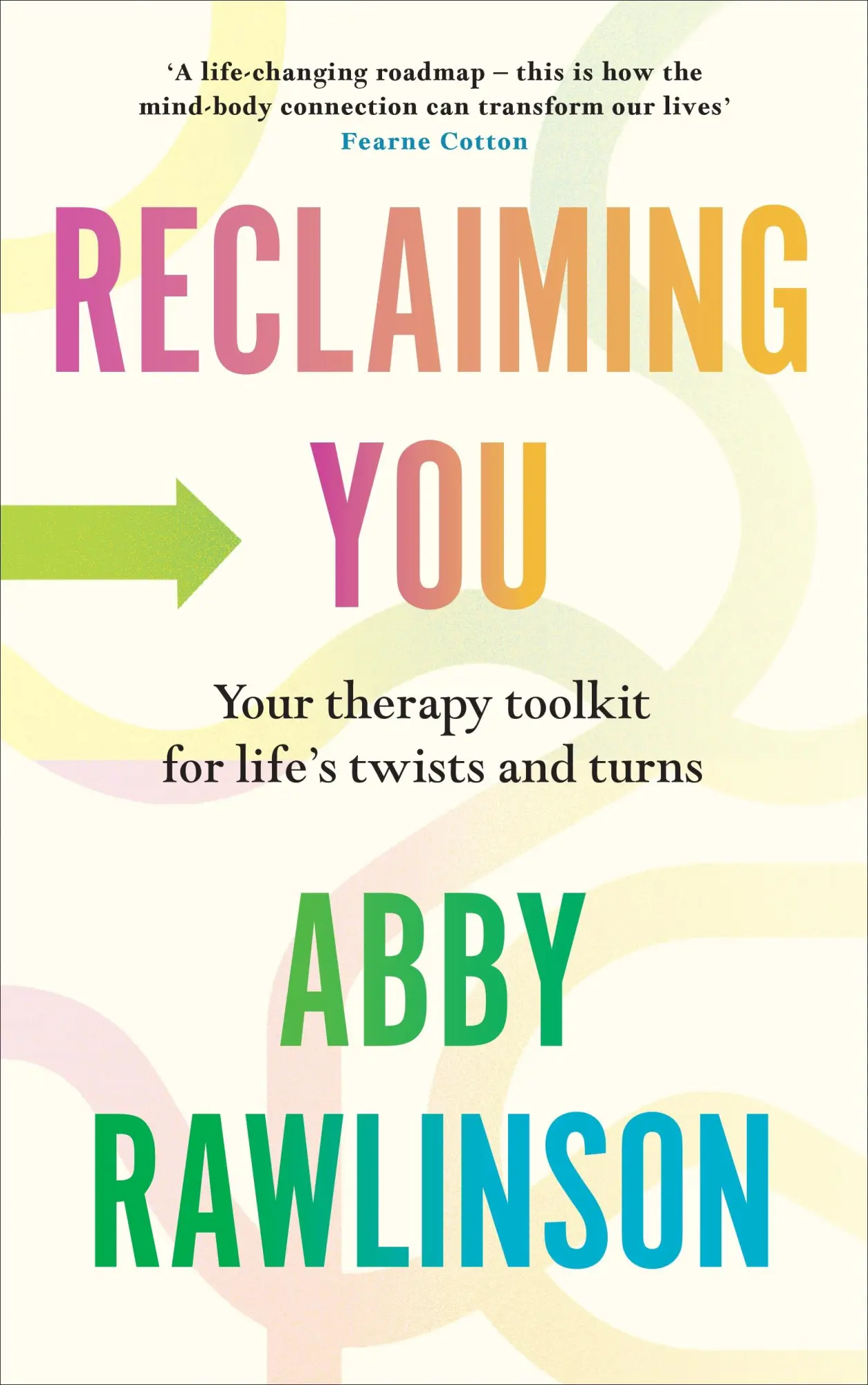Cover: 9781529908688 | Reclaiming You | Your Therapy Toolkit for Life's Twists and Turns