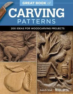 Cover: 9781565238688 | Great Book of Carving Patterns | 200 Ideas for Woodcarving Projects