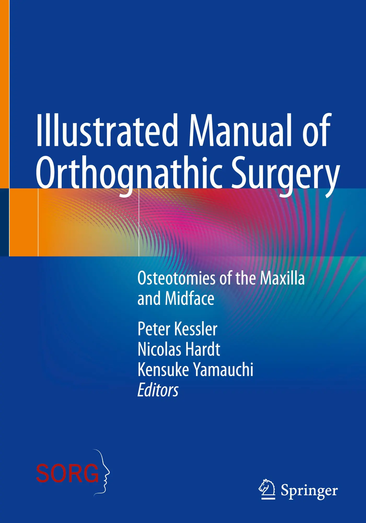 Cover: 9783031498688 | Illustrated Manual of Orthognathic Surgery | Peter Kessler (u. a.)