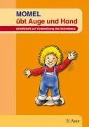 Cover: 9783120048688 | Momel übt Auge und Hand | Arbeitsheft zur Vorbereitung des Schreibens