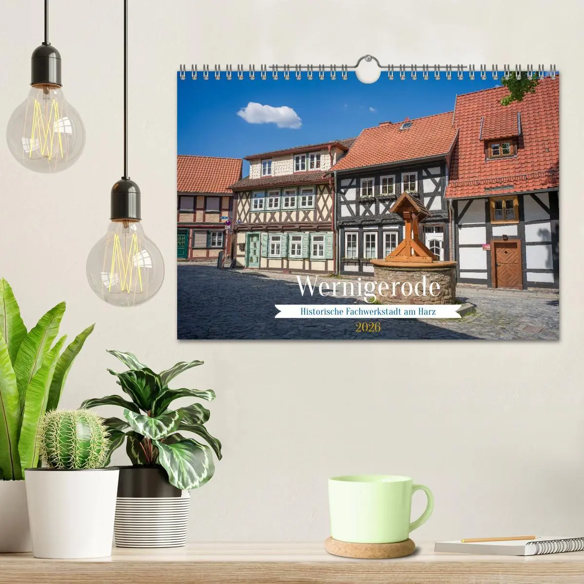 Bild: 9783516458688 | Wernigerode - Historische Fachwerkstadt am Harz (Wandkalender 2026...