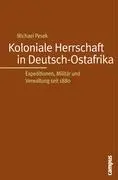 Cover: 9783593378688 | Koloniale Herrschaft in Deutsch-Ostafrika | Michael Pesek | Buch