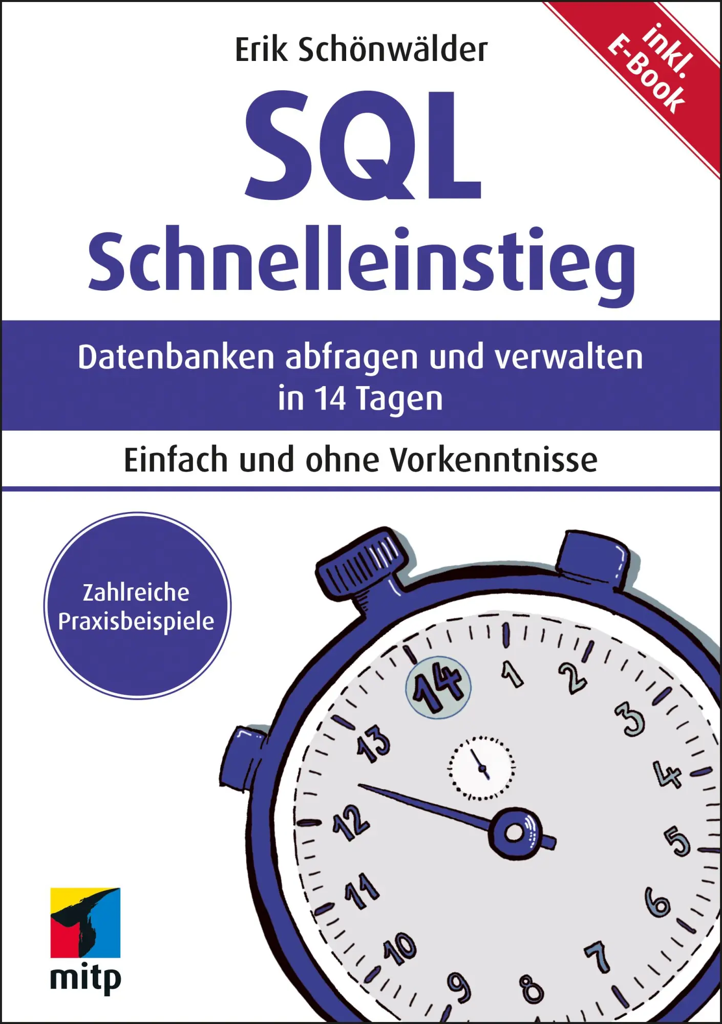 Cover: 9783747508688 | SQL Schnelleinstieg | Erik Schönwälder | Taschenbuch | 272 S. | 2024 Cover: 9783747508688 | SQL Schnelleinstieg | Erik Schönwälder | Taschenbuch | 272 S. | 2024