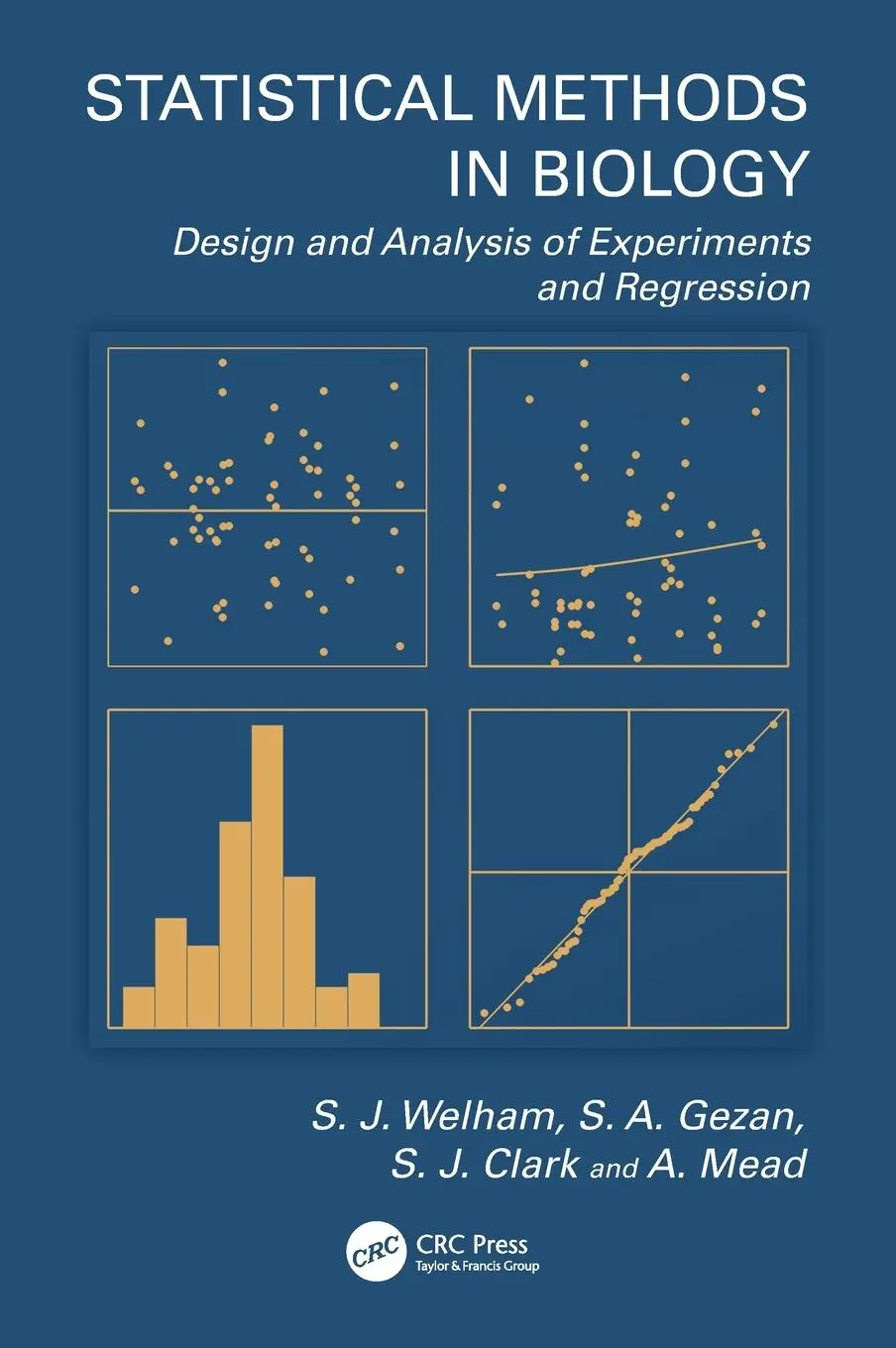 Cover: 9781439808788 | Statistical Methods in Biology | S. J. Welham (u. a.) | Buch | 2014
