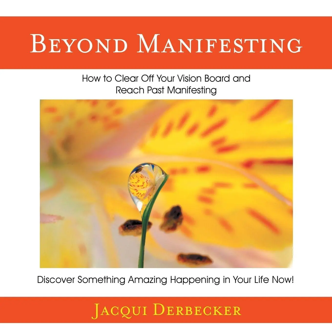 Cover: 9781504388788 | Beyond Manifesting | Jacqui Derbecker | Taschenbuch | Englisch | 2018