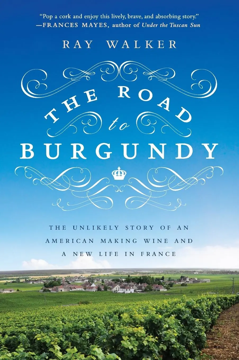 Cover: 9781592408788 | The Road to Burgundy | Ray Walker | Taschenbuch | Englisch | 2014