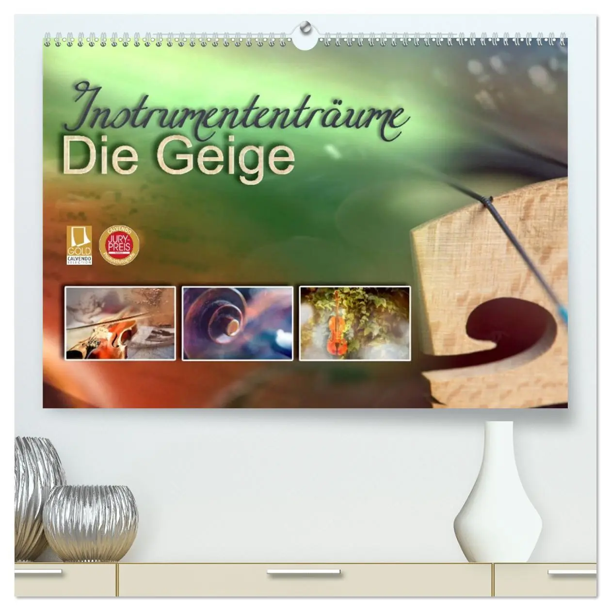 Cover: 9783457738788 | Instrumententräume - Die Geige (hochwertiger Premium Wandkalender...