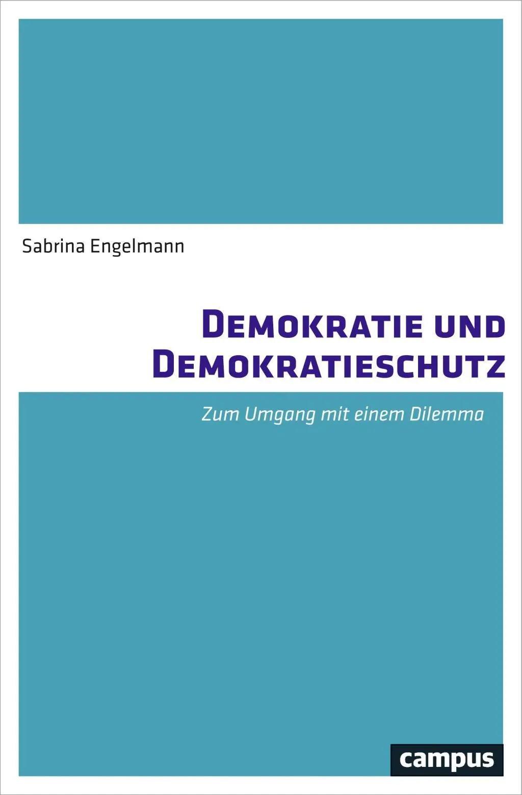 Cover: 9783593508788 | Demokratie und Demokratieschutz | Zum Umgang mit einem Dilemma | Buch