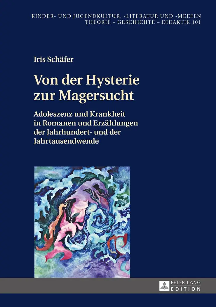 Cover: 9783631668788 | Von der Hysterie zur Magersucht | Iris Schäfer | Buch | Gebunden