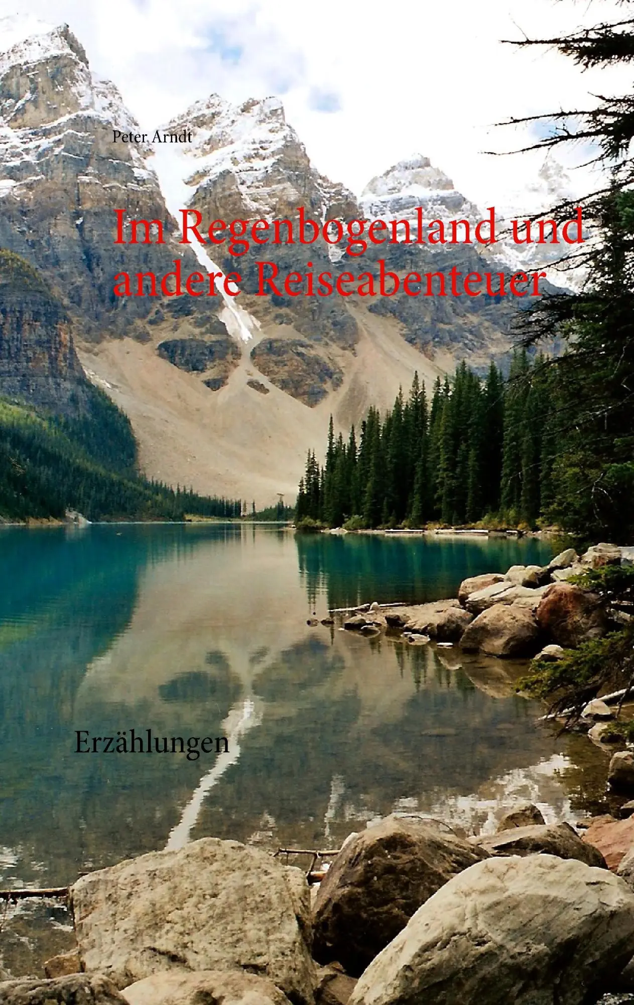 Cover: 9783744838788 | Im Regenbogenland und andere Reiseabenteuer | Erzählungen | Arndt