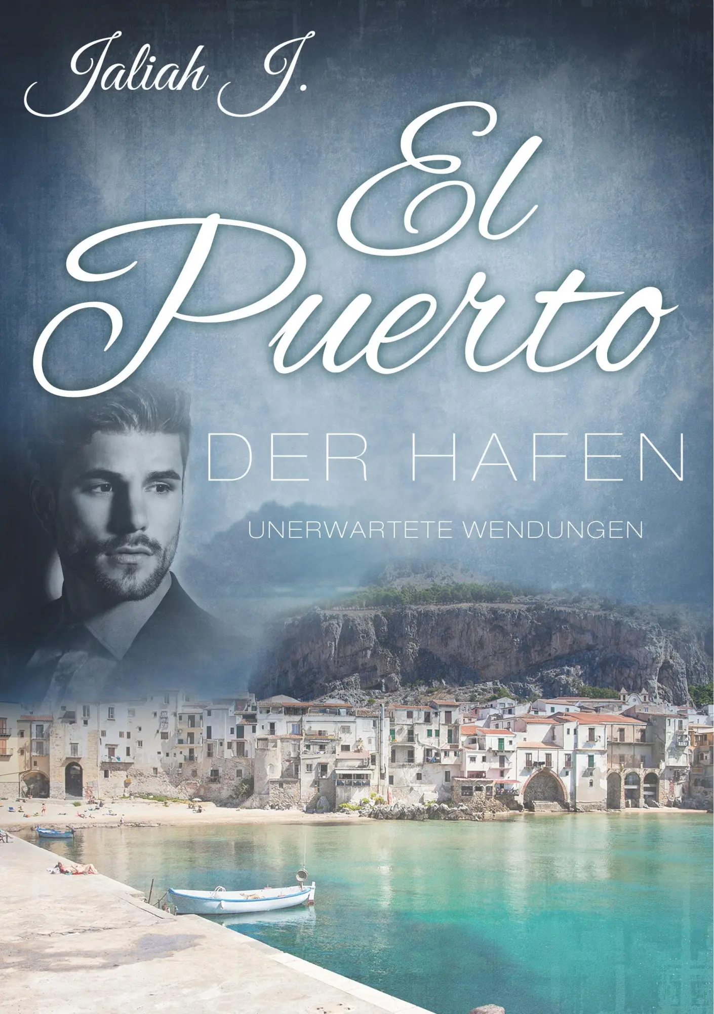 Cover: 9783752828788 | El Puerto - Der Hafen 8 | Unerwartete Wendungen | Jaliah J. | Buch