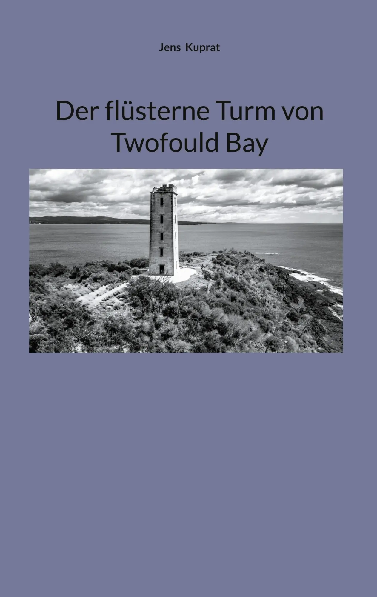 Cover: 9783769378788 | Der flüsterne Turm von Twofould Bay | Jens Kuprat | Taschenbuch | 2025