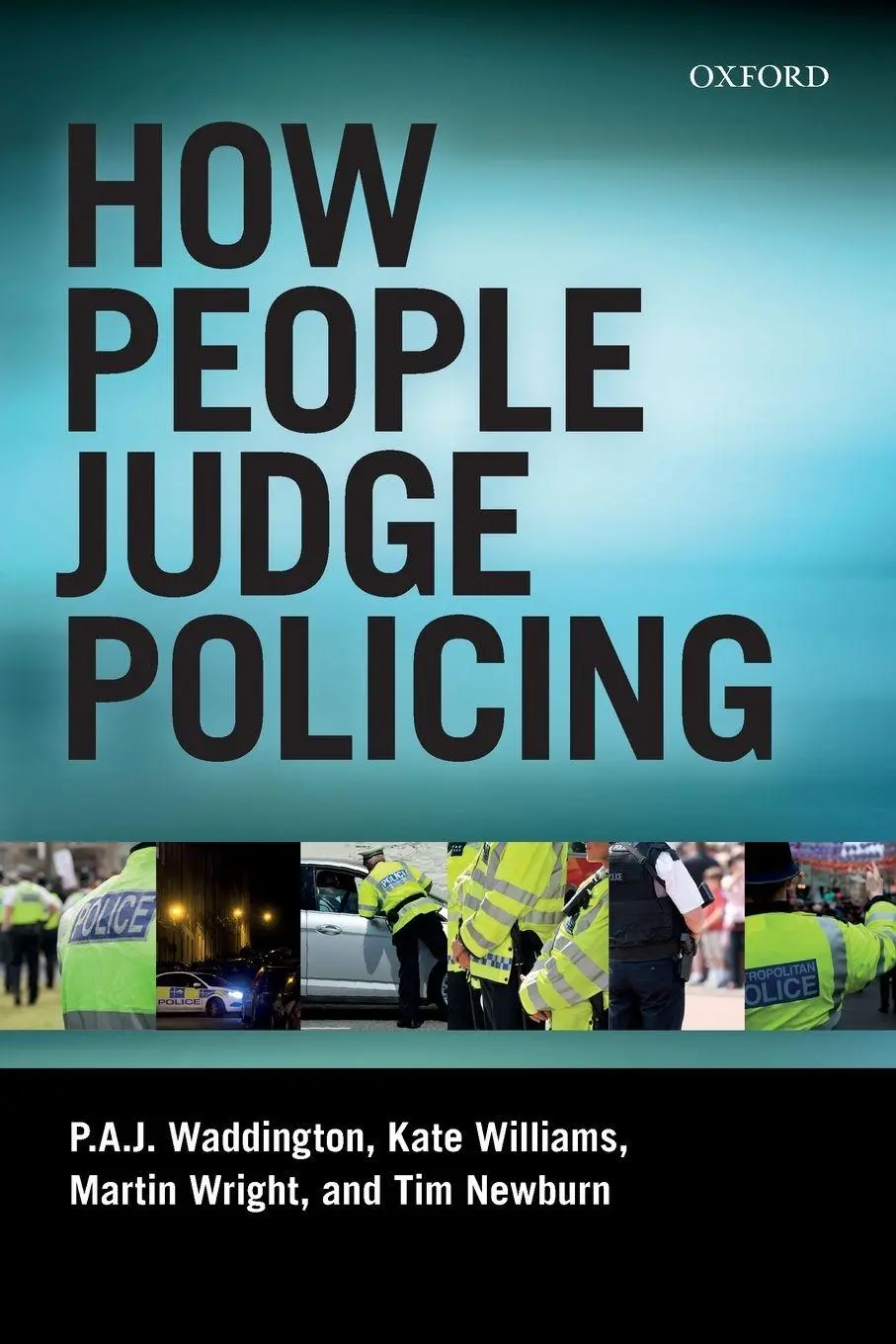 Cover: 9780198718888 | How People Judge Policing | P A J Waddington (u. a.) | Taschenbuch