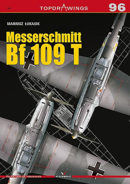 Cover: 9788366148888 | Messerschmitt Bf 109 T | Mariusz Lukasik | Taschenbuch | Englisch